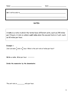RATES A rate is a ratio in which the terms have different units, such