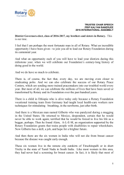 I feel that I am perhaps the most fortunate man in all of Rotary. What