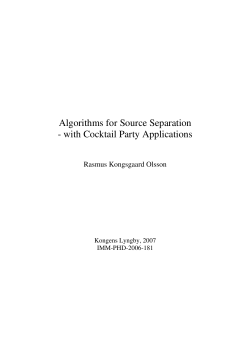 Algorithms for Source Separation - with Cocktail Party Applications