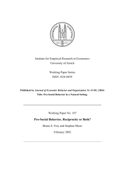 Pro-Social Behavior, Reciprocity or Both?