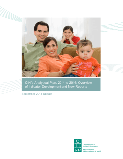 CIHI`s Analytical Plan, 2014 to 2016: Overview of Indicator