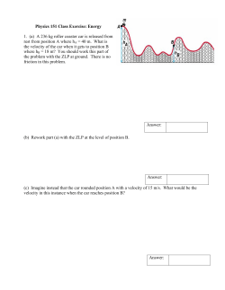Physics 151 Class Exercise: Energy 1. (a) A 236 kg roller coaster car
