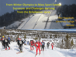 From Winter Olympics to Mass Sport Events: Successes and