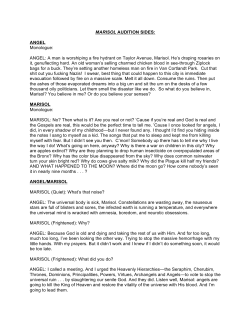 MARISOL AUDITION SIDES: ANGEL Monologue: ANGEL: A man is