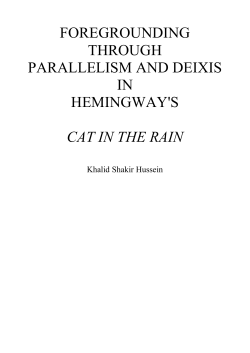foregrounding through parallelism and deixis in hemingway`s cat in