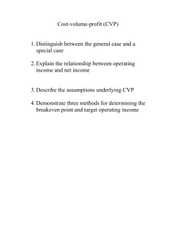 Cost-volume-profit (CVP) 1. Distinguish between the general case