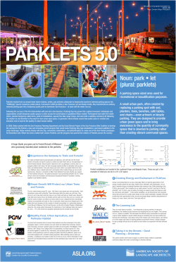 Noun: park &bull; let (plural: parklets) ASLA.ORG
