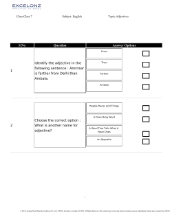 S.No Question Answer Options 1 Identify the adjective in the