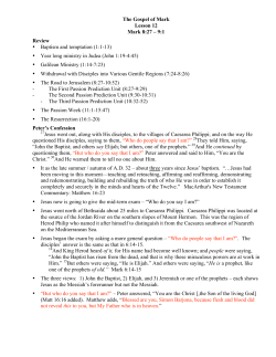 The Gospel of Mark Mark 8:27 &ndash; 9:1 Review