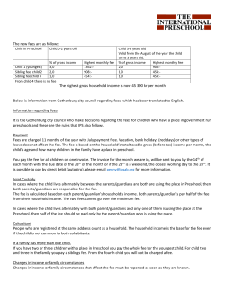 The new fees are as follows - The International Preschool