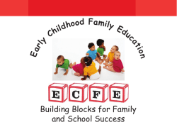 Building Blocks for Family and School Success E a l Chi ldh ood