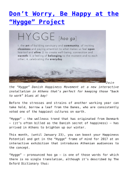Don`t Worry, Be Happy at the “Hygge” Project