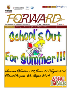 Summer Vacation -29 June&ndash;27 August 2016 School Reopens&ndash;28