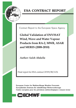 Global Validation of ENVISAT Wind, Wave and Water