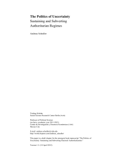 The Politics of Uncertainty Sustaining and Subverting Authoritarian