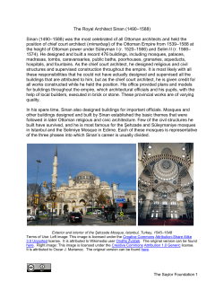 The Royal Architect Sinan (1490&ndash;1588) Sinan (1490&ndash;1588) was the