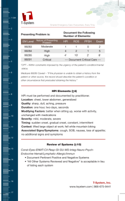 HPI Elements (>4) HPI must be performed and documented by