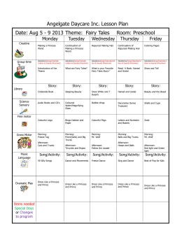 Aug 5 - 9 2013 Theme: Fairy Tales Room: Preschool