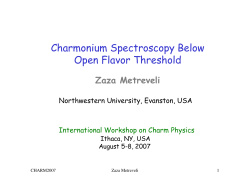 Charmonium Spectroscopy Below O pen Flavor T hreshold