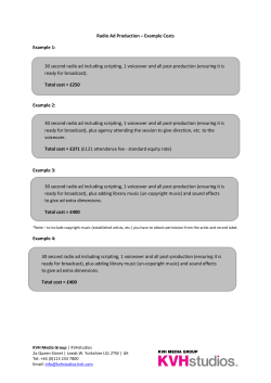 Radio Ad Production &ndash; Example Costs Example 1: Example 2