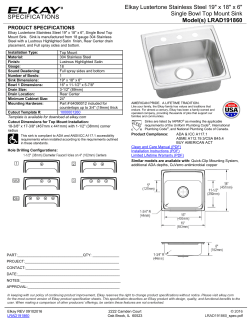 SPECIFICATIONS Elkay Lustertone Stainless Steel 19" x 18" x 6