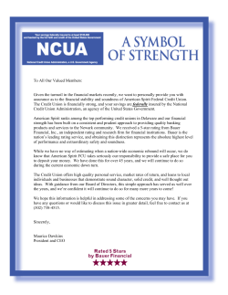 To All Our Valued Members: Given the turmoil in the financial