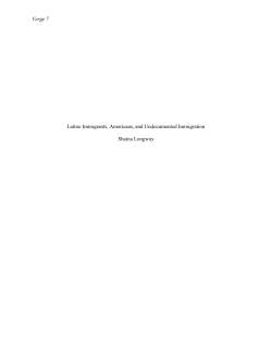 LATINOS, AMERICANS, AND UNDOCUMENTED IMMIGRATION