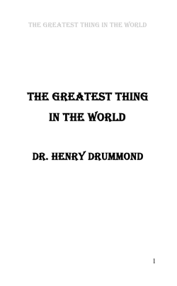 The Greatest Thing in the World