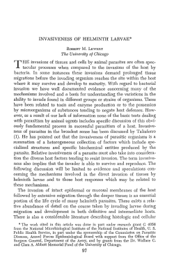 INVASIVENESS OF HELMINTH LARVAE* ROBERT M, LEWERT