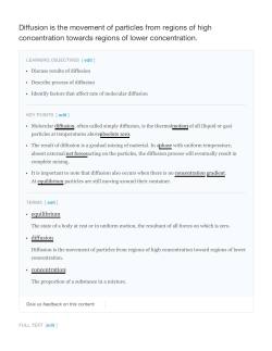 Diffusion is the movement of particles from regions of