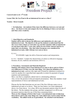 An Indentured Servant or a Slave