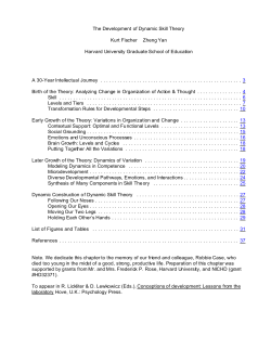 The Development of Dynamic Skill Theory Kurt Fischer