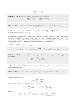 6. LECtURE 12 Definition 6.1. A numerical scheme is monotonicity
