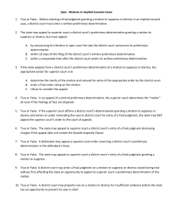 Quiz: Motions in Implied Consent Cases 1. True or False. Before