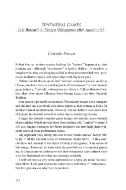 EPHEMERAL GAMES Is It Barbaric to Design Videogames a  er