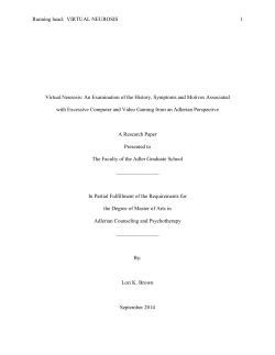 Running head: VIRTUAL NEUROSIS 1 Virtual Neurosis: An