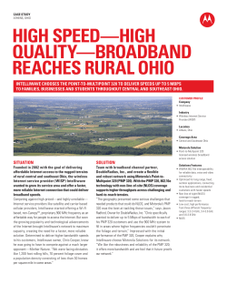 HIgH SPEED&mdash;HIgH qUALITY&mdash;bROADbAnD REACHES RURAL