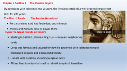 The Rise of Persia The Persian Empire The Persian Homeland