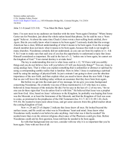 John 3:1-8 (read 2:23-3:8) &ldquo;You Must Be Born Again&rdquo; Intro. I`m sure