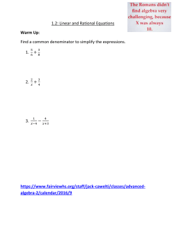 1.2: Linear and Rational Equations Warm Up: Find a common