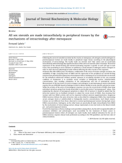All sex steroids are made intracellularly in peripheral tissues by the