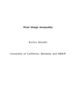 Real Wage Inequality Enrico Moretti University of California