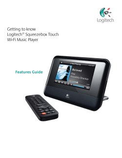 Getting to know Logitech&reg; Squeezebox Touch Wi