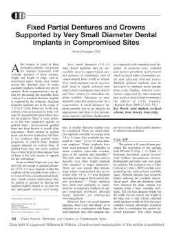 Fixed Partial Dentures and Crowns Supported by Very Small