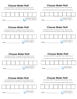 Choose Water First! Choose Water First! Choose Water First!