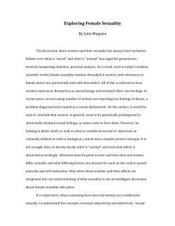 It is helpful, when examining how men and women are conditioned