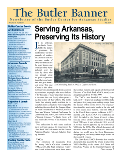 Fall 2014 - The Butler Center for Arkansas Studies