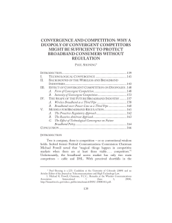 CONVERGENCE AND COMPETITION: WHY A DUOPOLY OF