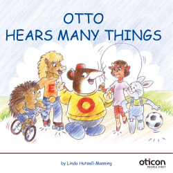otto hears many things