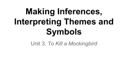 Making Inferences, Interpreting Themes and Symbols